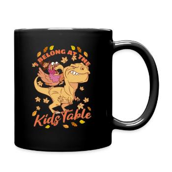 I Belong At The Kids Table: T-Rex For Thanksgiving - Full Colour Mug - black - Right