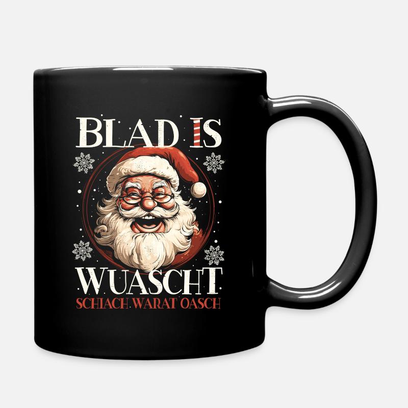 BLAD IS WUASCHT SCHIACH WARAT OASCH WEIHNACHTS - Tasse einfarbig - Schwarz