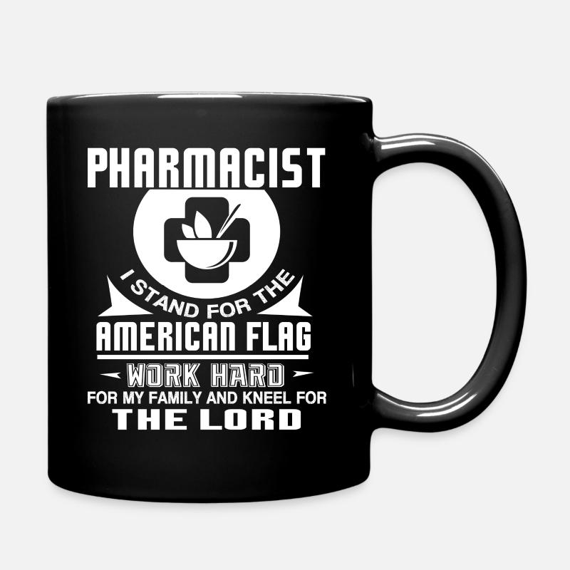 Pharmacist Pharmacist Stand For The Flag - Full Colour Mug - black