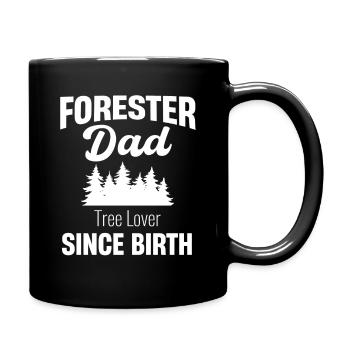 Förster Papa Baumliebhaber Seit Der Geburt - Tasse einfarbig - Schwarz - Rechts