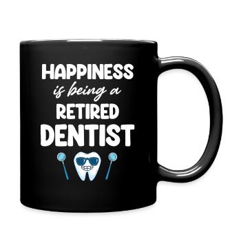 Happiness is being a retired dentist, - Full Colour Mug - black - Right