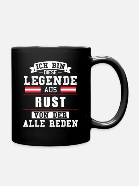 Stadt Rust Österreich Legende Spruch - Tasse einfarbig - Schwarz