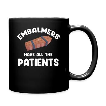 Einbalsamierer Haben Alle Patienten Lustig - Tasse einfarbig - Schwarz - Rechts