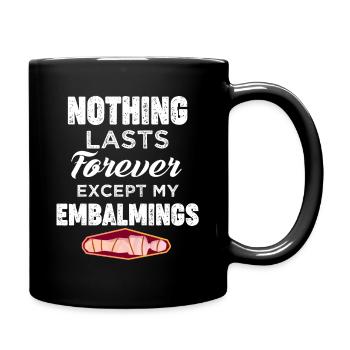 Rien n’est éternel que le mien - Mug uni - noir - Droite