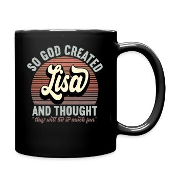 Name Lisa Geschenk Geburtstag Spruch Lustig - Tasse einfarbig - Schwarz - Rechts
