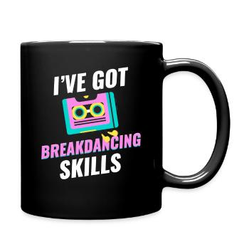 J’ai des compétences en breakdance, chorégraphe, - Mug uni - noir - Droite