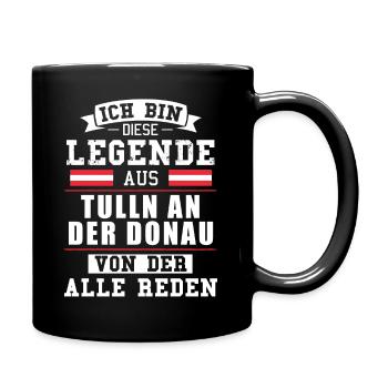 Stadt Tulln an der Donau Österreich Legende Spruch - Tasse einfarbig - Schwarz - Rechts