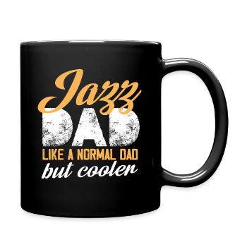 jazz dad like a normal dad but cooler Design - Tasse einfarbig - Schwarz - Rechts