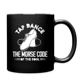 tap dance the morse code of the soul Design - Tasse einfarbig - Schwarz - Rechts