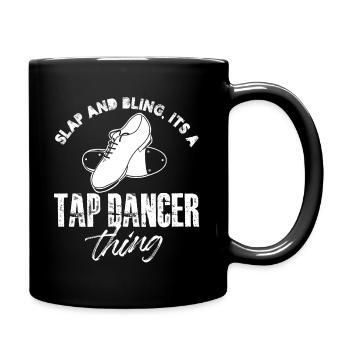 gifle et bling est une chose de danseur de claquettes Design - Mug uni - noir - Droite
