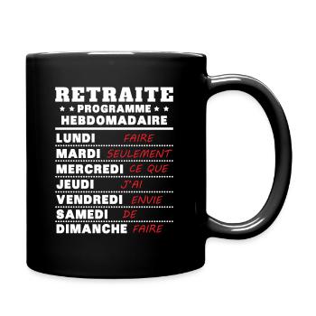 Retraite programme hebdomad retraite rigolo - Mug uni - noir - Droite