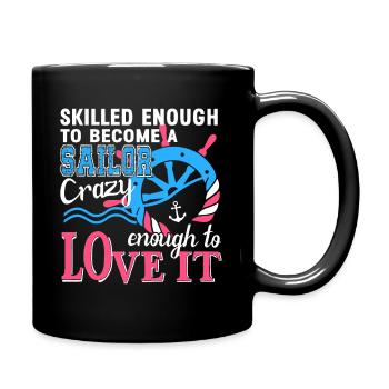 Sailor Skilled Enough To Become Sailor - Full Colour Mug - black - Right