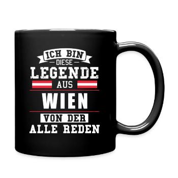 Stadt Wien Österreich Legende Spruch - Tasse einfarbig - Schwarz - Rechts