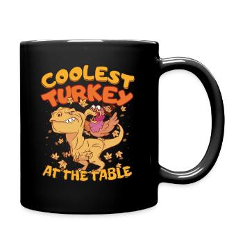 Thanksgiving T-Rex Coolest Turkey at the Table - Tasse einfarbig - Schwarz - Rechts