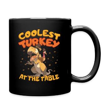Thanksgiving T-Rex Coolest Turkey at the Table - Tasse einfarbig - Schwarz - Rechts