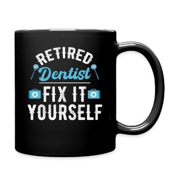 Dentiste à la retraite, réparez-le vous-même - Mug uni - noir - Droite