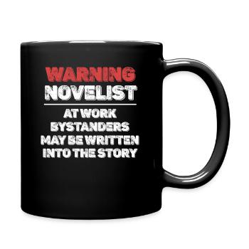 Warnung Romanautor Bei Der Arbeit Romanautor - Tasse einfarbig - Schwarz - Rechts