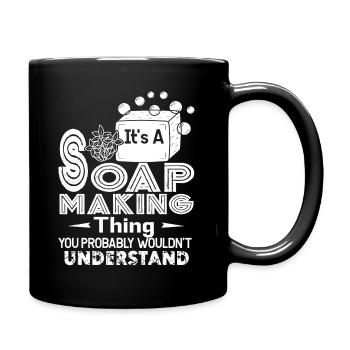 Soap Making It's A Soap Making Thing - Full Colour Mug - black - Right