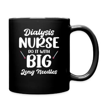 Dialysis nurse does it with long lengths - Full Colour Mug - black - Right