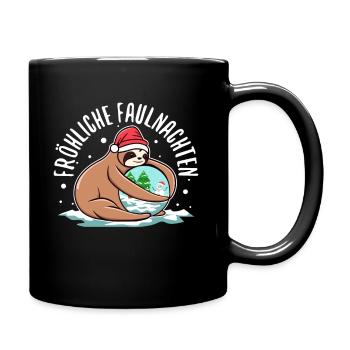 Fröhliche Faulnachten - Tasse einfarbig - Schwarz - Rechts