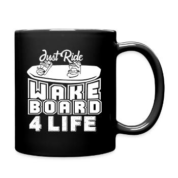 Wakeboarding Just Ride Wake Board For Life - Full Colour Mug - black - Right