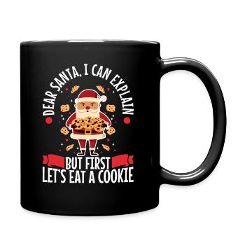 Dear santa before i explain But first lets eat a - Full Colour Mug - black - Right