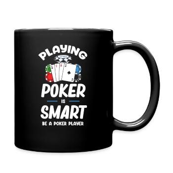 Playing Poker Is Smart Be a Poker Player - Full Colour Mug - black - Right