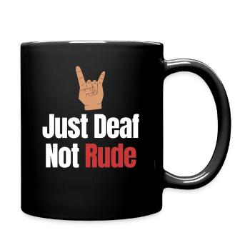 Juste sourd pas grossier sourd - Mug uni - noir - Droite