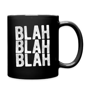 bla bla bla disant drôle drôle laber pas sta - Mug uni - noir - Droite