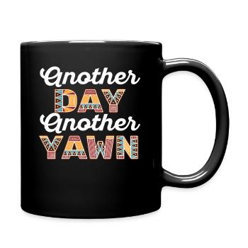First Caffeine Vibes Another Day Yawn Meets Coffee - Full Colour Mug - black - Right