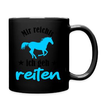 mir reichts ich geh reiten - Tasse einfarbig - Schwarz - Rechts