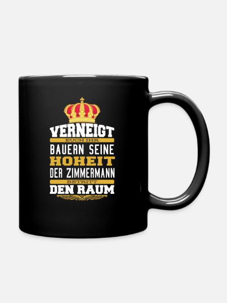 Witziges Zimmermann T-shirt Geschenk Zimmermann - Tasse einfarbig - Schwarz