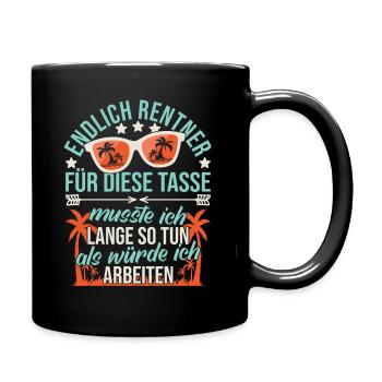 Rentner Rente Ruhestand Pension Abschied Kollege - Tasse einfarbig - Schwarz - Rechts