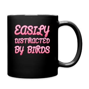 Easily Distracted By Birds Bird Lover - Full Colour Mug - black - Right