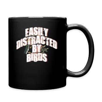 Easily Distracted By Birds Bird Lover - Full Colour Mug - black - Right