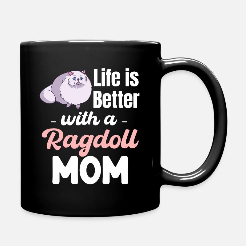 Das Leben Ist Besser Mit Einer Ragdoll Mom - Tasse einfarbig - Schwarz