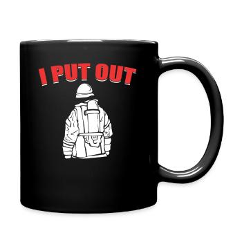 I Put Out Feuerwehrmann - Tasse einfarbig - Schwarz - Rechts