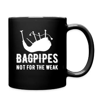 La cornemuse n’est pas pour les joueurs de cornemuse faibles - Mug uni - noir - Droite