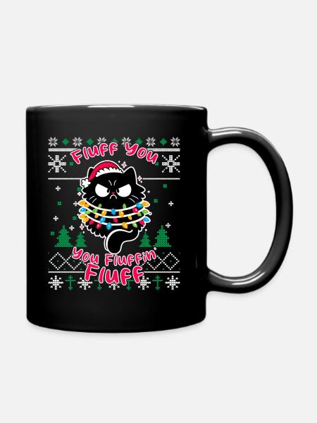 Fluff You Fluffin - Cat Pajamas Ugly Funny Xmas - Tasse einfarbig - Schwarz