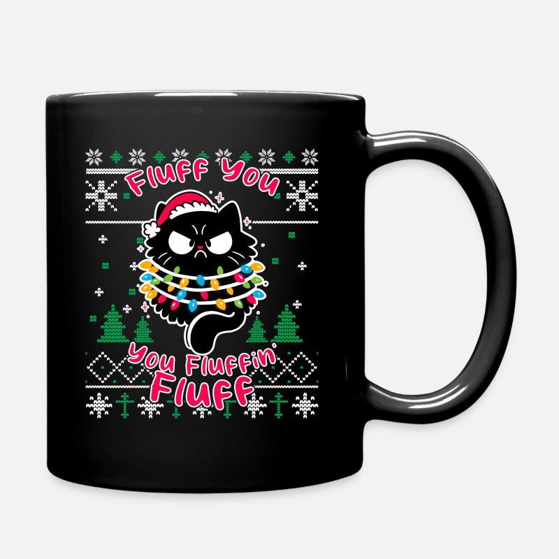 Fluff You Fluffin - Cat Pajamas Ugly Funny Xmas - Tasse einfarbig - Schwarz