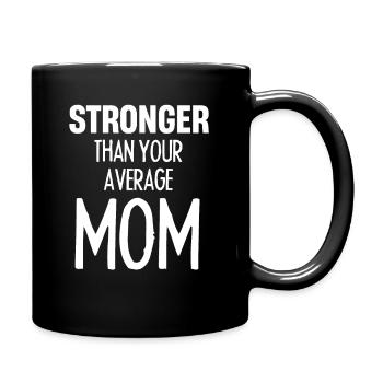 Plus fort que la forme physique de votre mère moyenne - Mug uni - noir - Droite