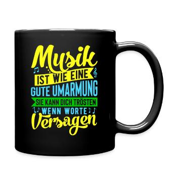 Musik ist wie eine gute Umarmung.......T-Shirt - Tasse einfarbig - Schwarz - Rechts