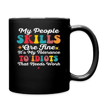 My People Skills Are Just Fine - Full Colour Mug - black - Right
