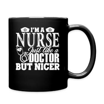 Nurse Nurse Just Like A Doctor But Nicer - Full Colour Mug - black - Right