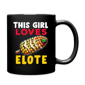 Elote Girl Women Elote Mexican Corn Food Comida - Full Colour Mug - black - Right