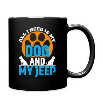 Alles Was Ich Brauche Ist Mein Hund Und Mein SUV - Tasse einfarbig - Schwarz - Rechts