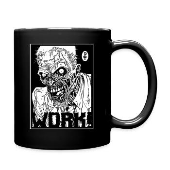 Arbeite für deinen gierigen Zombie-Chef - Tasse einfarbig - Schwarz - Rechts