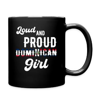 Lautes Stolzes Dominikanisches Mädchen Camiseta - Tasse einfarbig - Schwarz - Rechts