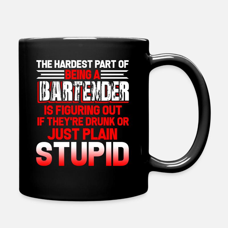 Bartender The Hardest Part Of Being A Bartender - Full Colour Mug - black