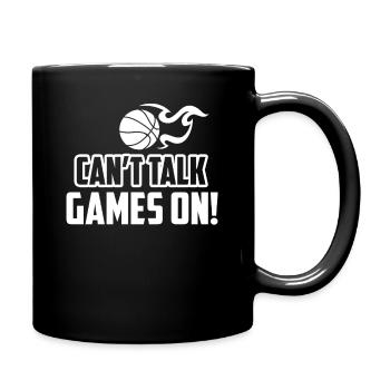 Basketball Basketball Can't Talk Games On - Full Colour Mug - black - Right